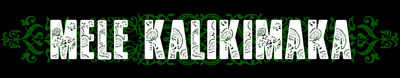 MELE KALIKIMAKA